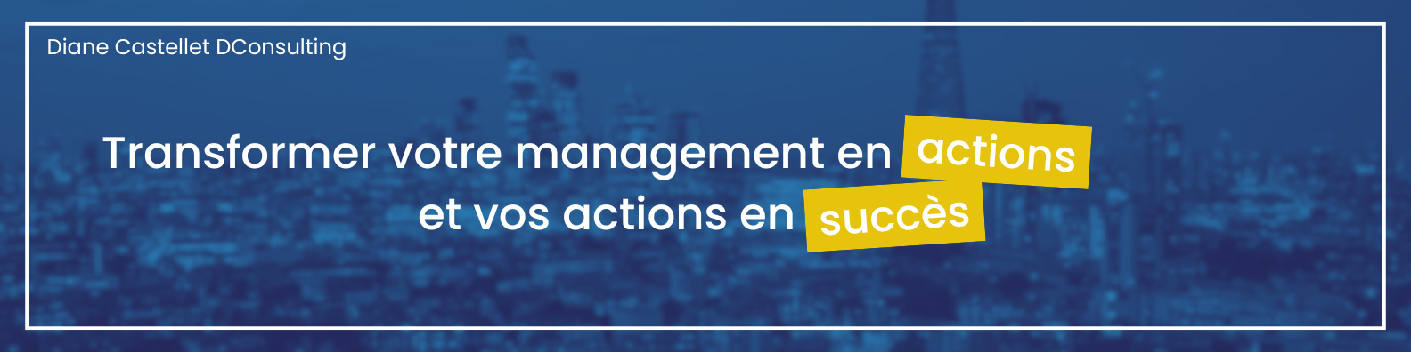 Développer votre management de proximité
